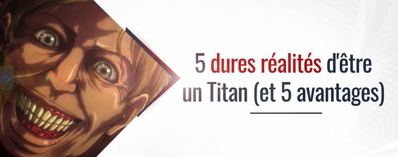 5 dures réalités d'être un Titan (et 5 avantages)