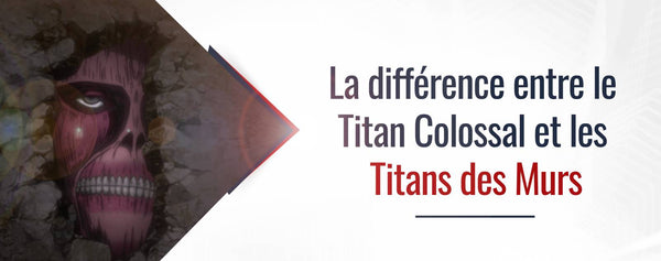 différence titan colossal titans des murs