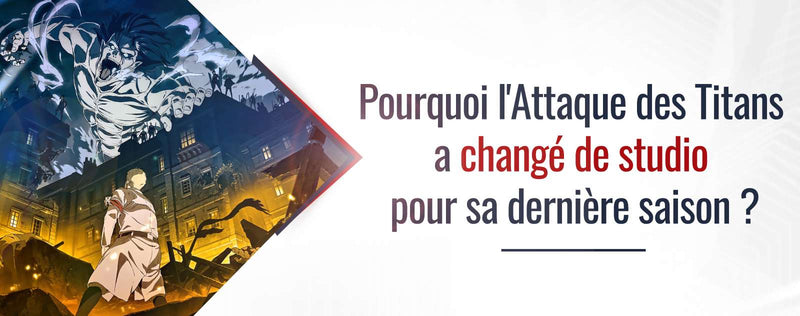 pourquoi attaque des titans change de studio